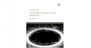 Historia magistra mortis : esej o zlu
