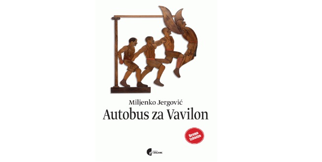 Miljenko Jergović: Autobus za Vavilon