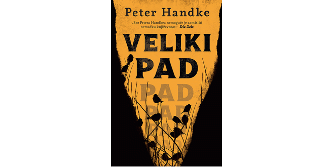 Peter Handke: VELIKI PAD