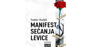 Todor Kuljić: Manifest sećanja levice