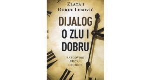 Zlata i Đorđe Lebović: Dijalog o zlu i dobru