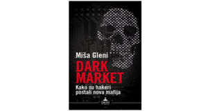 Dark market : kako su hakeri postali nova mafija