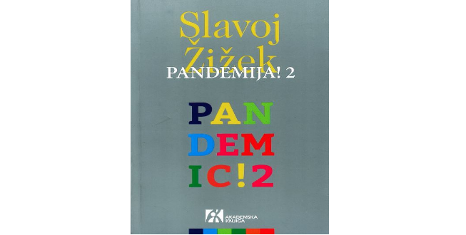 Slavoj Žižek: Pandemija!2