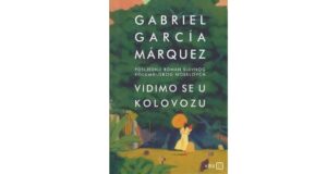 Gabriel Garcia Marquez: Vidimo se u kolovozu